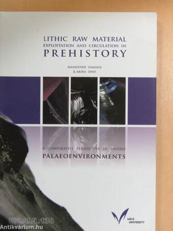 Lithic Raw Material Exploitation and Circulation in Prehistory