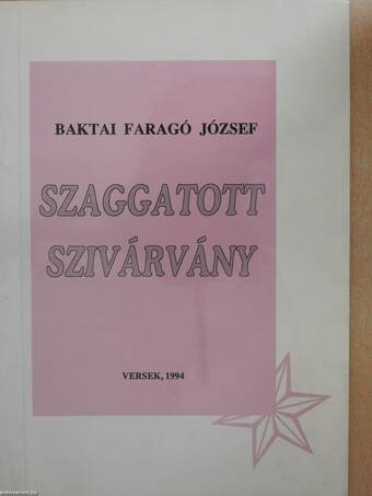 Szaggatott szivárvány (dedikált példány)