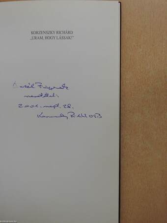 "Uram, hogy lássak!" (dedikált példány)