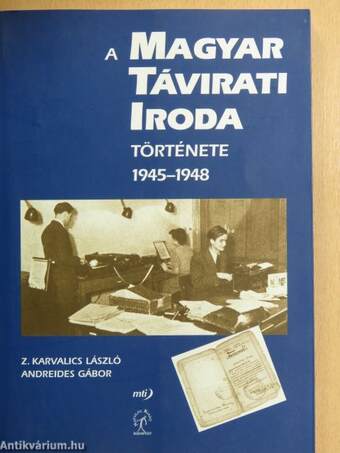 A Magyar Távirati Iroda története 1945-1948