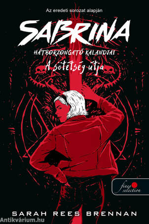 Sabrina hátborzongató kalandjai 3. A Sötétség Útja