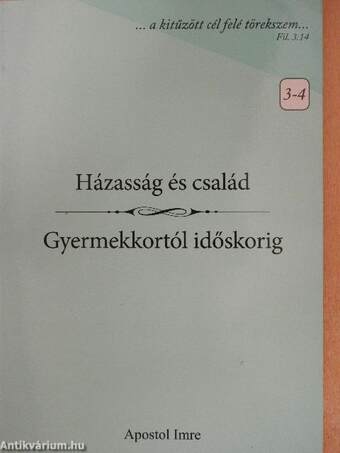 Házasság és család/Gyermekkortól időskorig