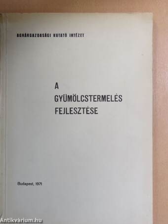 A gyümölcstermelés fejlesztése