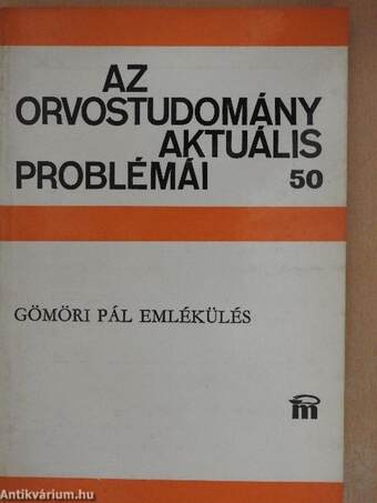 Az orvostudomány aktuális problémái 50.