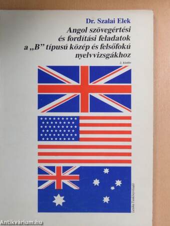 Angol szövegértési és fordítási feladatok a "B" típusú közép és felsőfokú nyelvvizsgákhoz