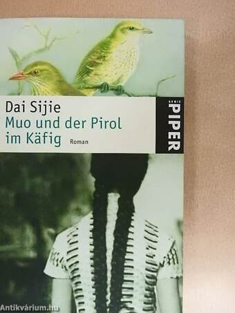 Muo und der Pirol im Käfig