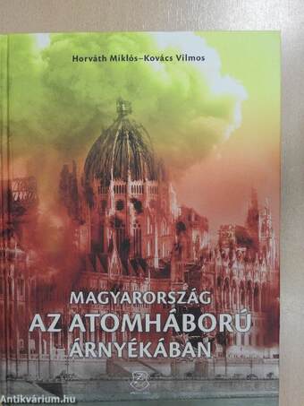 Magyarország az atomháború árnyékában - CD-vel