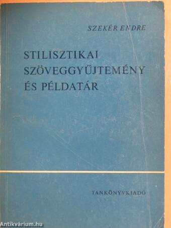 Stilisztikai szöveggyűjtemény és példatár