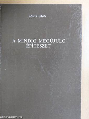 A mindig megújuló építészet