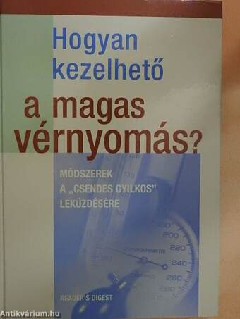 Hogyan kezelhető a magas vérnyomás?