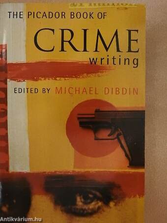 The Picador Book of Crime Writing