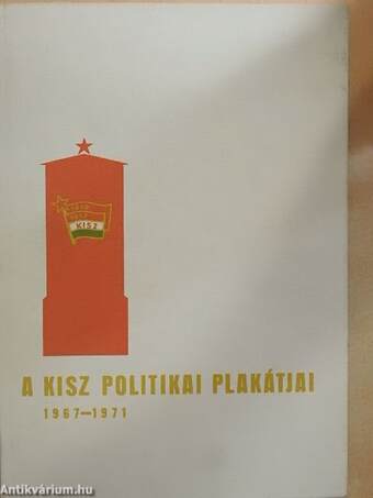 A KISZ politikai plakátjai