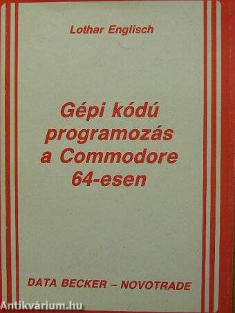 Gépi kódú programozás a Commodore 64-esen