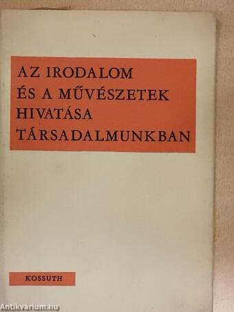 Az irodalom és a művészetek hivatása társadalmunkban