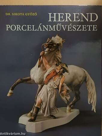 Herend porcelánművészete