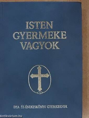 Isten gyermeke vagyok