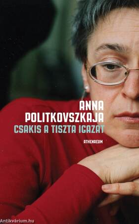 Csakis a tiszta igazat - Válogatott írások ---
