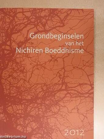 Grondbeginselen van het Nichiren Boeddhisme 2012