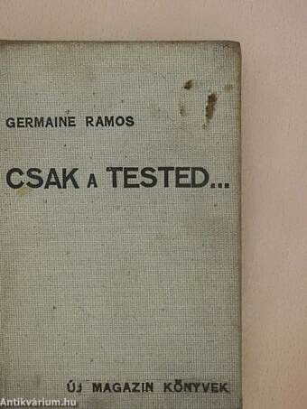 Csak a tested...