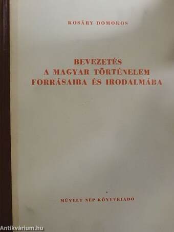 Bevezetés a magyar történelem forrásaiba és irodalmába II. 