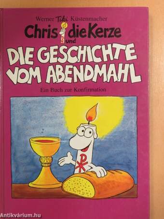 Chris, die Kerze und die Geschichte vom Abendmahl