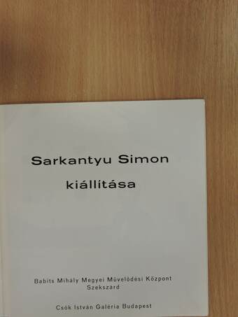 Sarkantyu Simon kiállítása