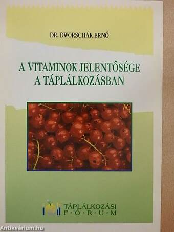 A vitaminok jelentősége a táplálkozásban