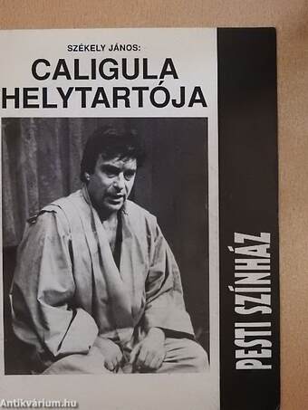 Székely János: Caligula helytartója