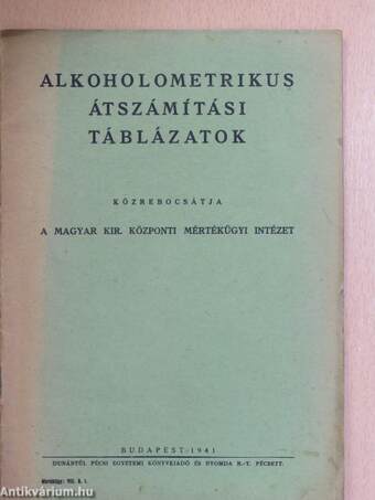 Alkoholometrikus átszámítási táblázatok