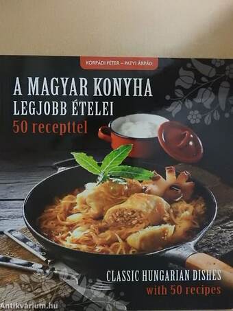 A magyar konyha legjobb ételei 
