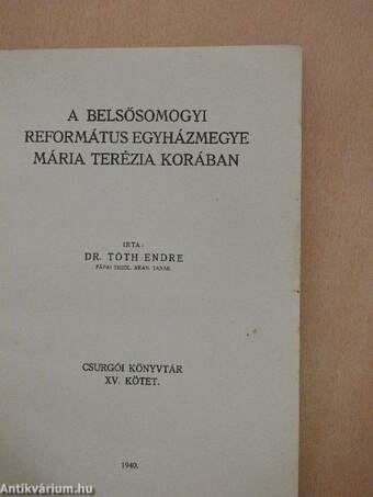 A belsősomogyi református egyházmegye Mária Terézia korában