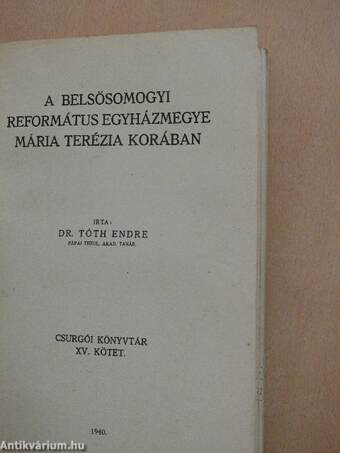 A belsősomogyi református egyházmegye Mária Terézia korában