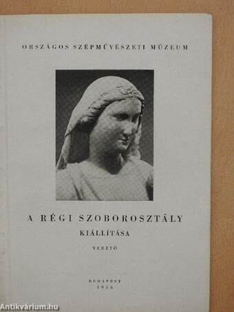 A régi szoborosztály kiállítása