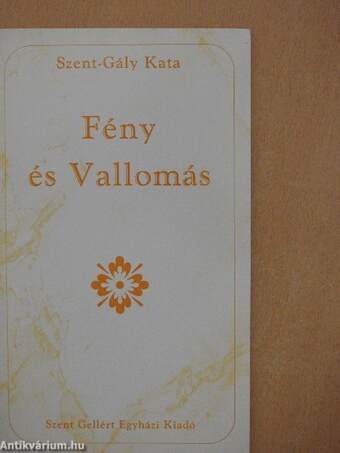 Fény és Vallomás