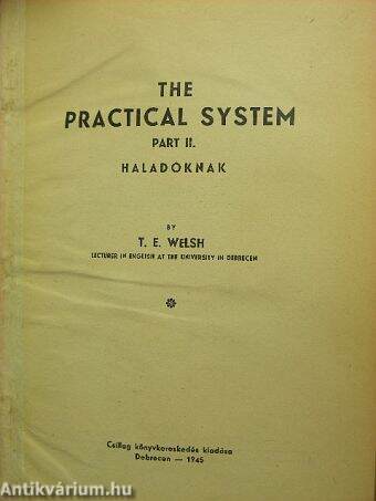 The practical system II.