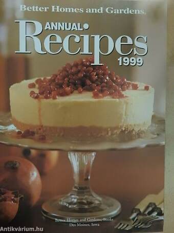 Better Homes and Gardens Annual Recipes 1999