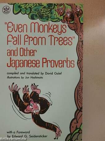 "Even Monkeys Fall From Trees" and Other Japanese Proverbs