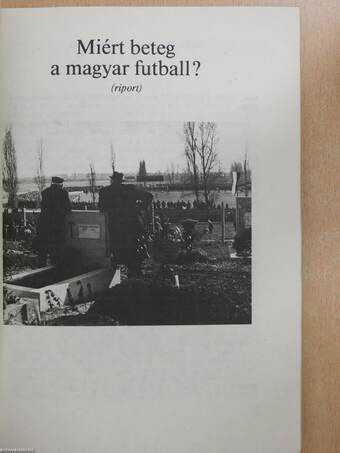 Miért beteg a magyar futball? (dedikált példány)