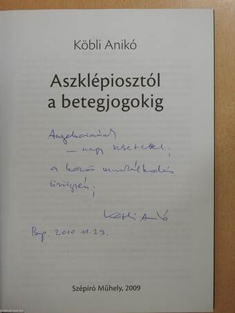 Aszklépiosztól a betegjogokig (dedikált példány)