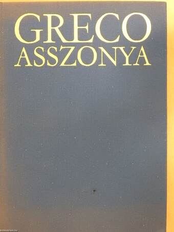 Greco asszonya (dedikált példány)