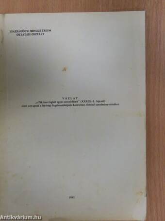 Vázlat "a Ptk-ban foglalt egyes szerződések" (XXXIII-L. fejezet) című anyagnak a bírósági fogalmazóképzés keretében történő tanulmányozásához