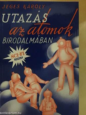 Utazás az atomok birodalmában