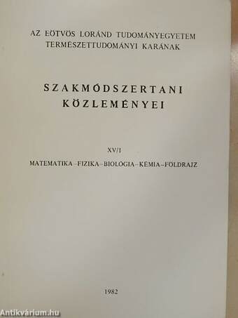 Az Eötvös Loránd Tudományegyetem Természettudományi Karának szakmódszertani közleményei XV/1.