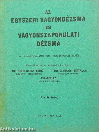 Az egyszeri vagyondézsma és vagyonszaporulati dézsma