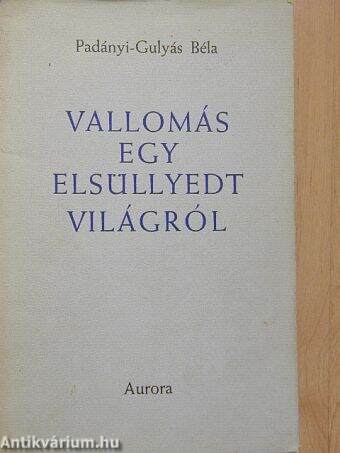 Vallomás egy elsüllyedt világról