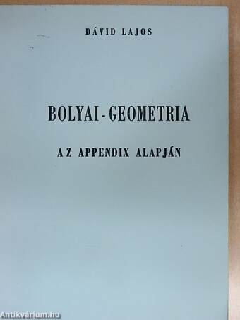 Bolyai-geometria az appendix alapján