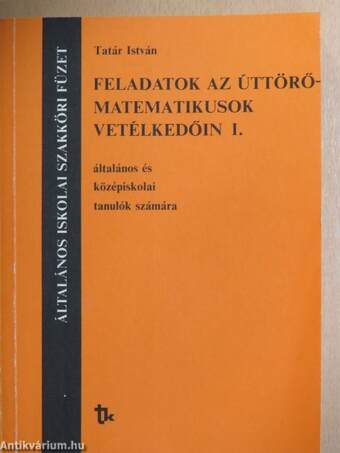 Feladatok az úttörő-matematikusok vetélkedőin I.