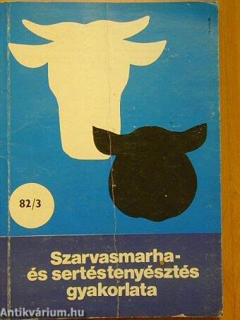 Szarvasmarha- és Sertéstenyésztés Gyakorlata 1982. november