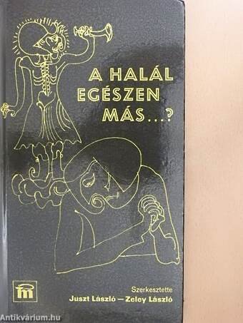 A halál egészen más...?