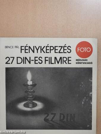 Fényképezés 27 DIN-es filmre